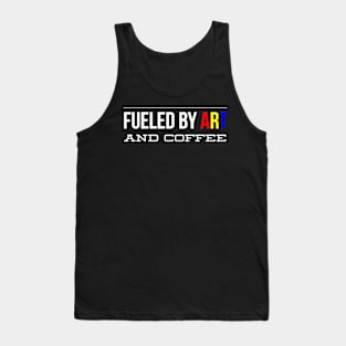 Fueled by Art and Coffee White Text Tank Top